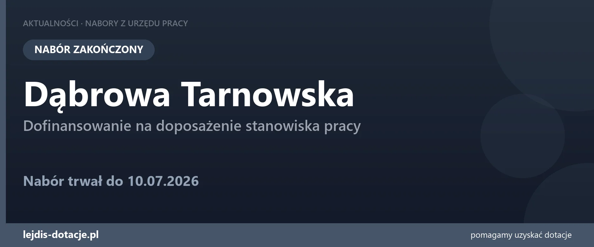 PUP Dąbrowa Tarnowska zakończył nabór — dofinansowanie na doposażenie stanowiska pracy (10 lipca 2026)