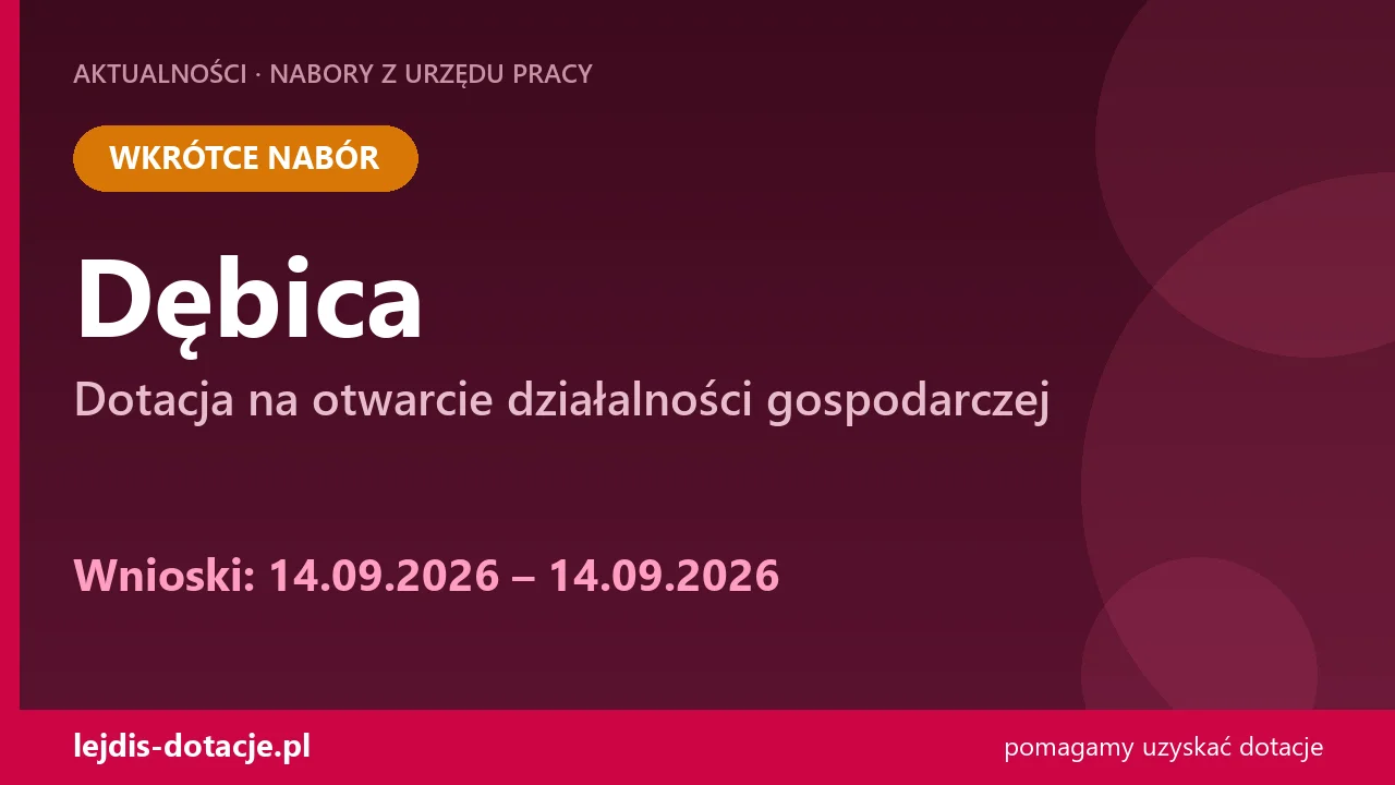PUP Dębica ogłasza nabór — dotacja na otwarcie działalności gospodarczej (14 września 2026)