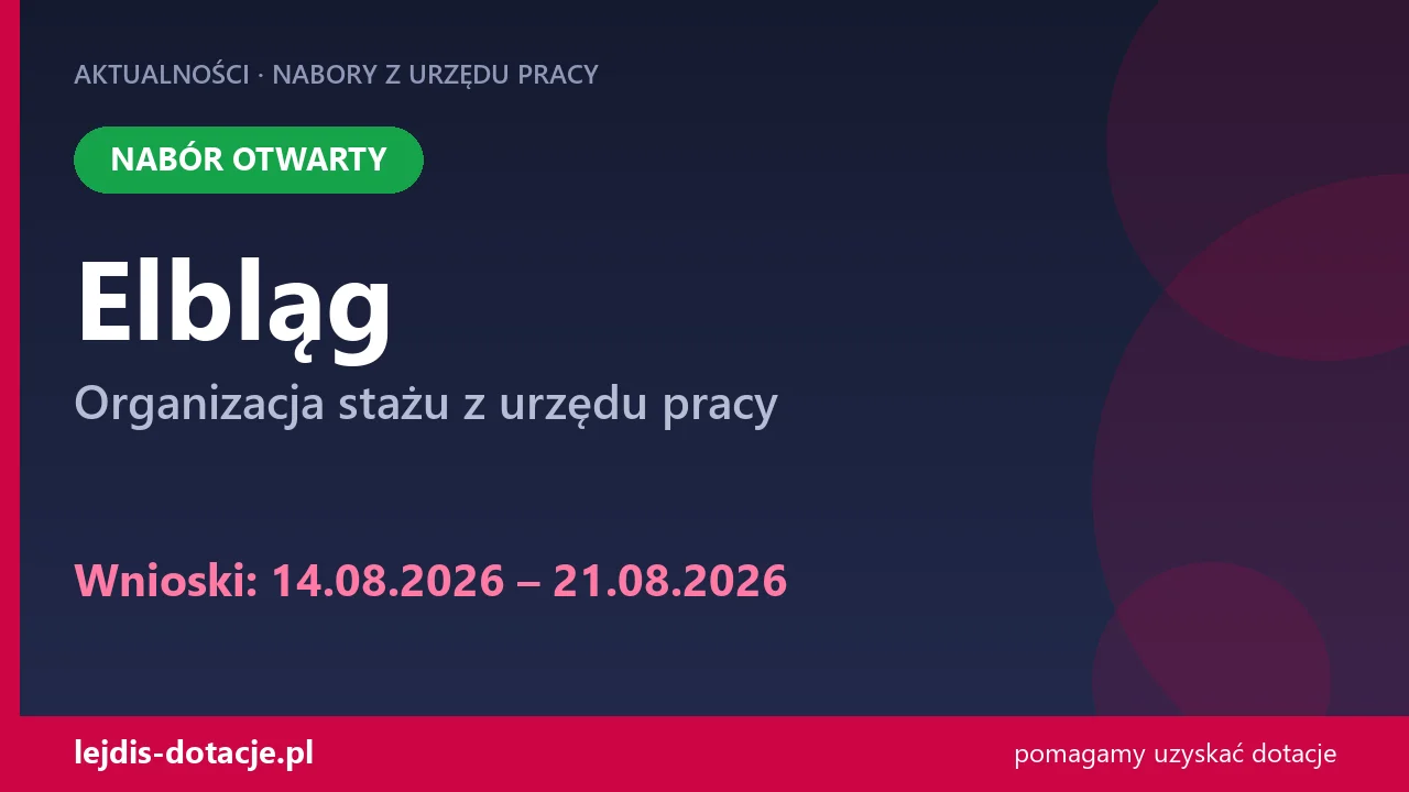 PUP Elbląg przyjmuje wnioski — organizacja stażu z urzędu pracy (14 sierpnia 2026)