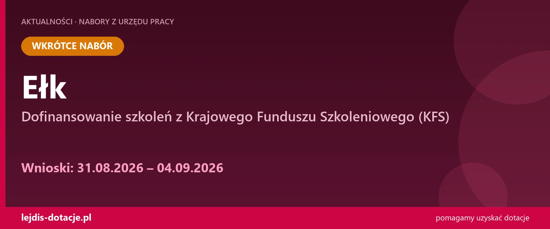PUP Ełk ogłasza nabór — dofinansowanie szkoleń z Krajowego Funduszu Szkoleniowego (KFS) (31 sierpnia 2026)