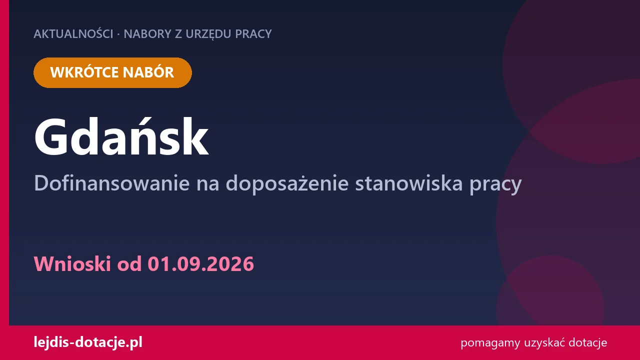 PUP Gdańsk ogłasza nabór — dofinansowanie na doposażenie stanowiska pracy (1 września 2026)