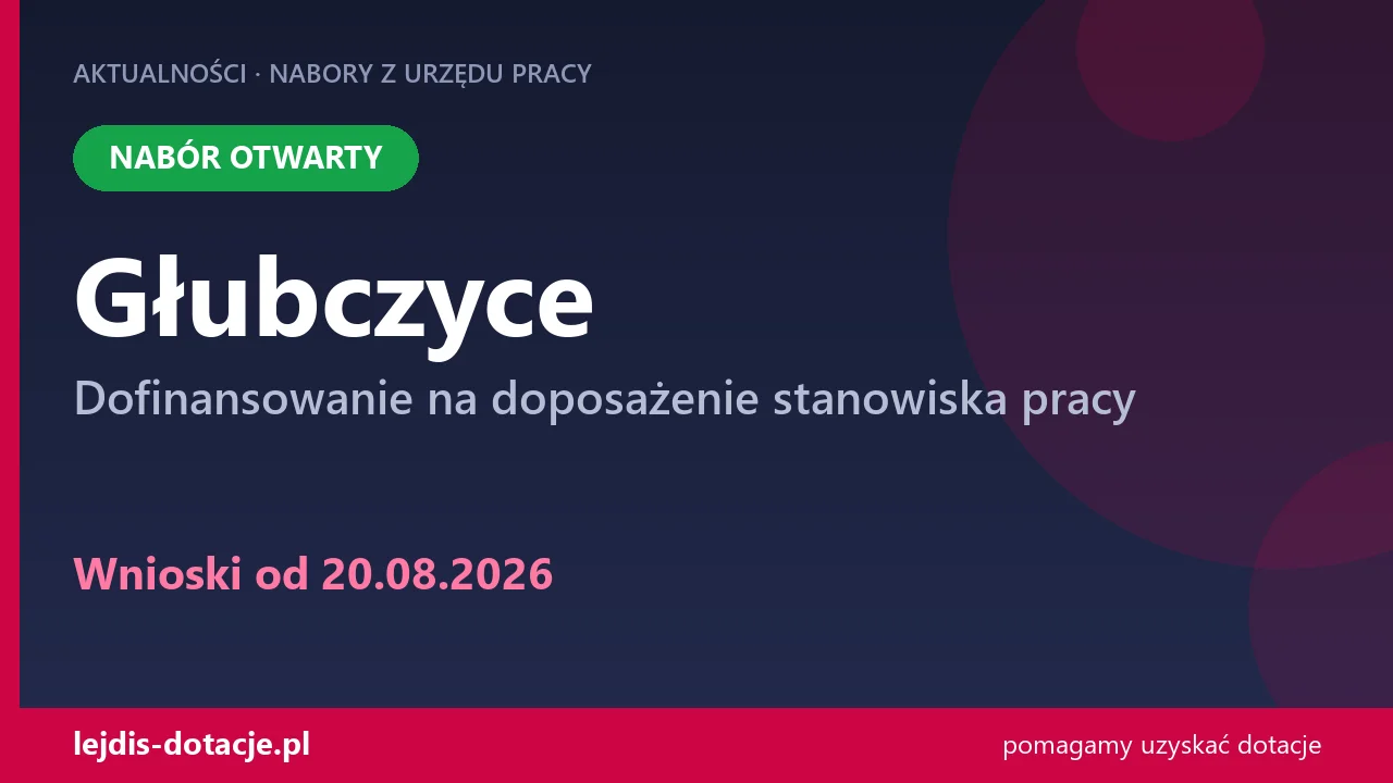 PUP Głubczyce przyjmuje wnioski — dofinansowanie na doposażenie stanowiska pracy (20 sierpnia 2026)