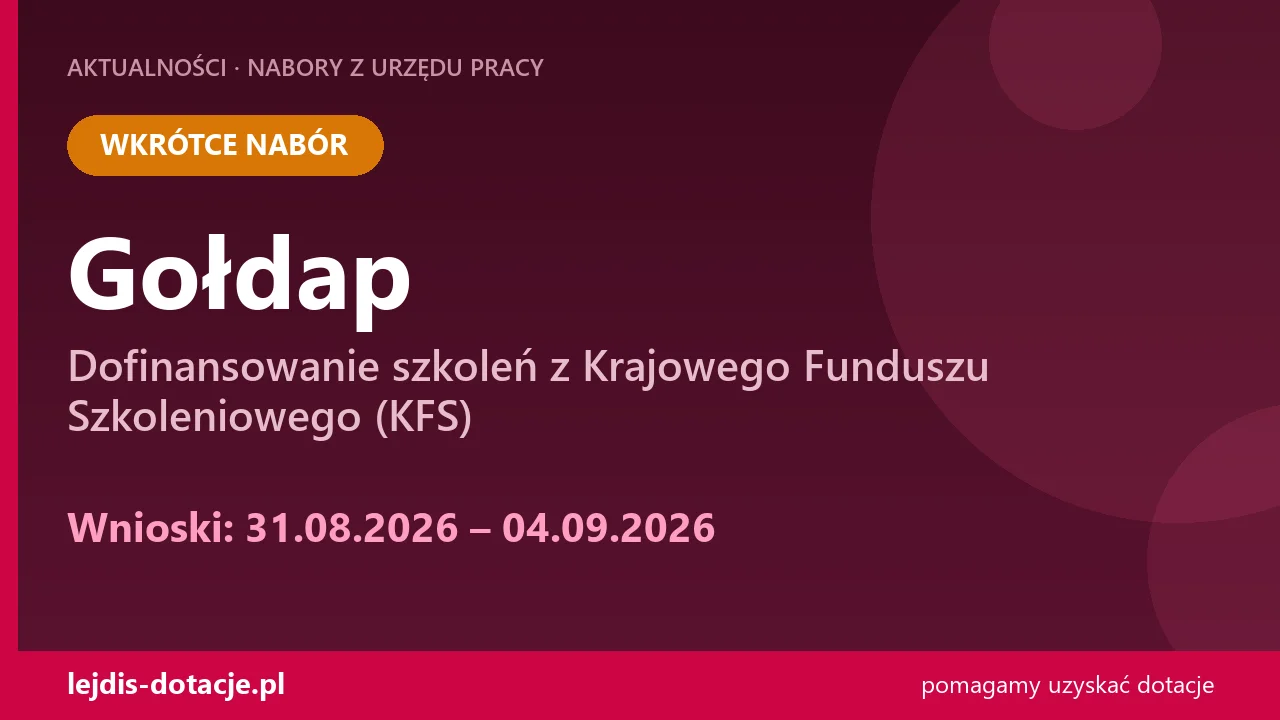PUP Gołdap ogłasza nabór — dofinansowanie szkoleń z Krajowego Funduszu Szkoleniowego (KFS) (31 sierpnia 2026)
