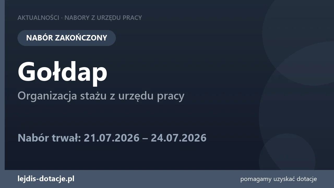 PUP Gołdap zakończył nabór — organizacja stażu z urzędu pracy (24 lipca 2026)