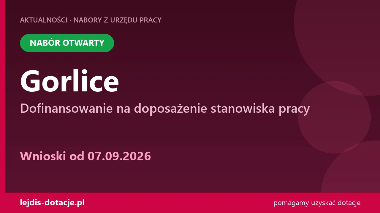 PUP Gorlice przyjmuje wnioski — dofinansowanie na doposażenie stanowiska pracy (7 września 2026)