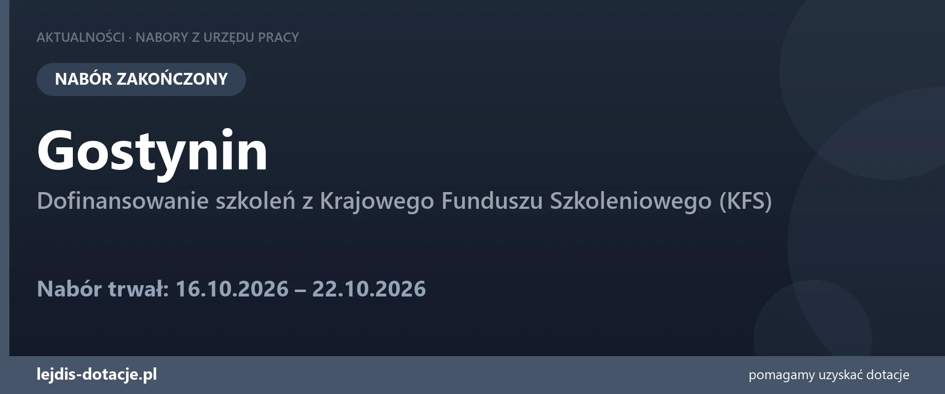 PUP Gostynin zakończył nabór — dofinansowanie szkoleń z Krajowego Funduszu Szkoleniowego ( (22 października 2026)