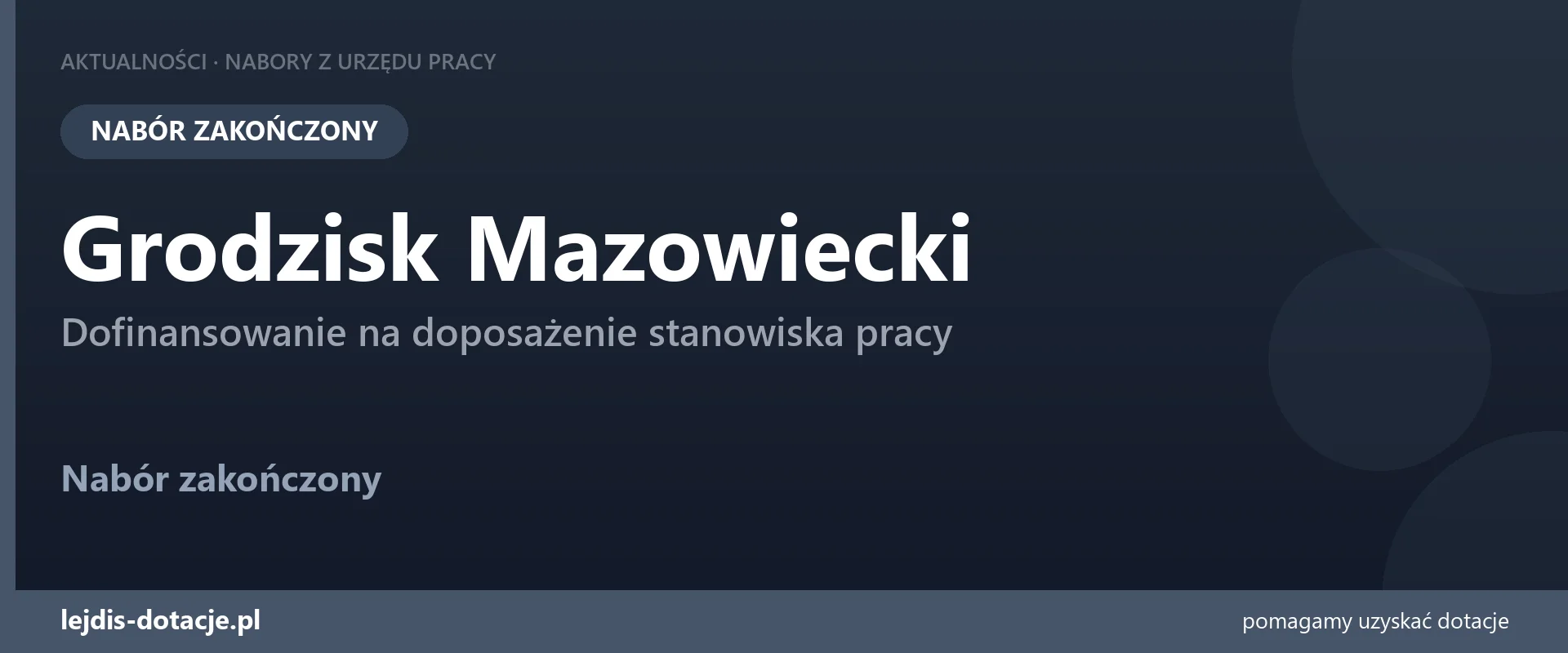 PUP Grodzisk Mazowiecki zakończył nabór — dofinansowanie na doposażenie stanowiska pracy (21 sierpnia 2026)