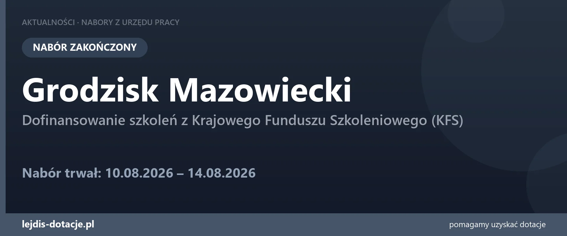 PUP Grodzisk Mazowiecki zakończył nabór — dofinansowanie szkoleń z Krajowego Funduszu Szko (14 sierpnia 2026)