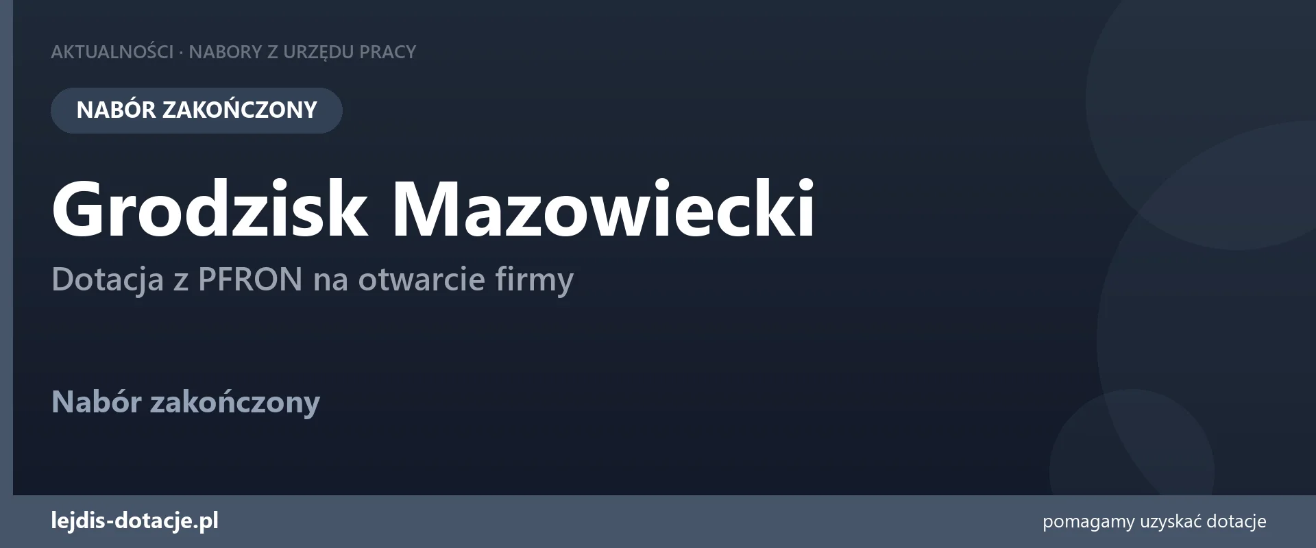 PUP Grodzisk Mazowiecki zakończył nabór — dotacja z PFRON na otwarcie firmy (18 sierpnia 2026)