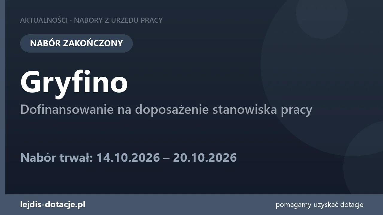 PUP Gryfino zakończył nabór — dofinansowanie na doposażenie stanowiska pracy (20 października 2026)