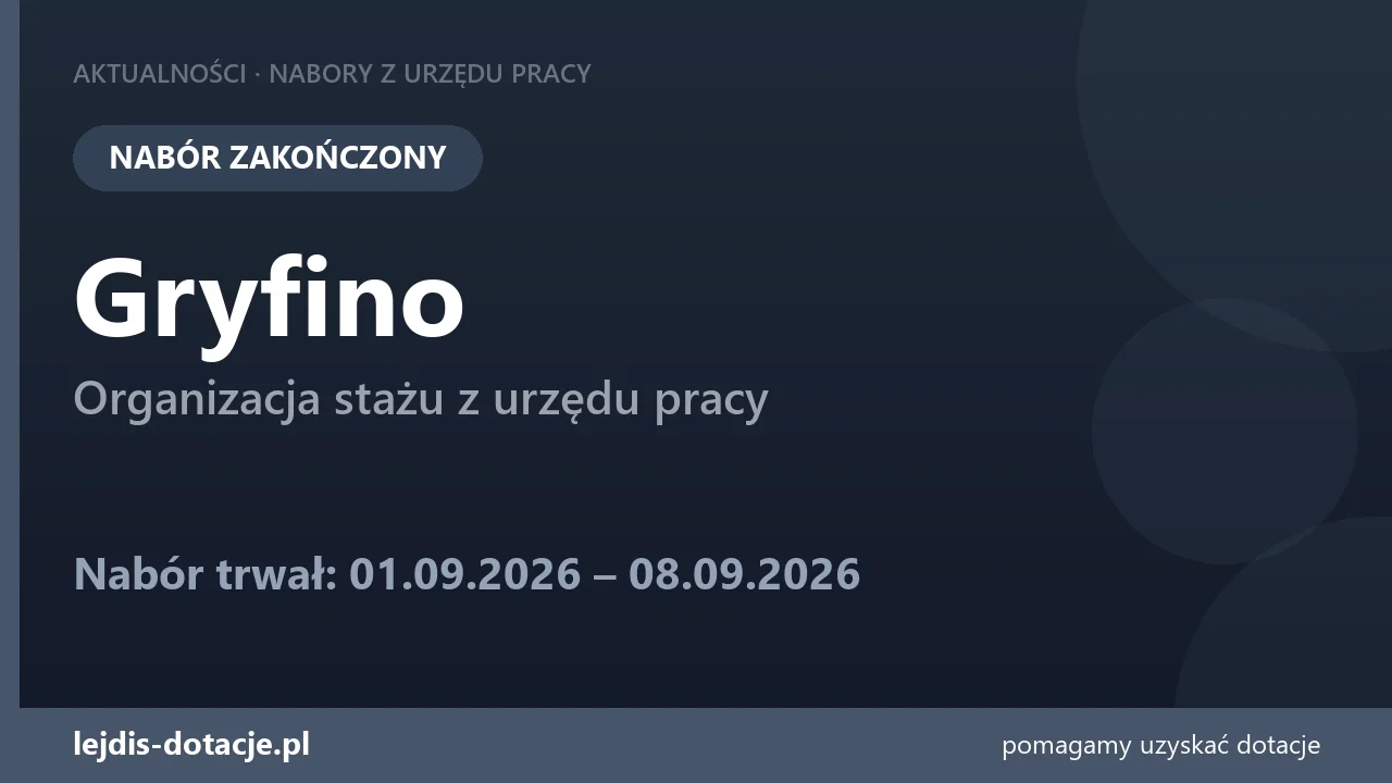 PUP Gryfino zakończył nabór — organizacja stażu z urzędu pracy (8 września 2026)