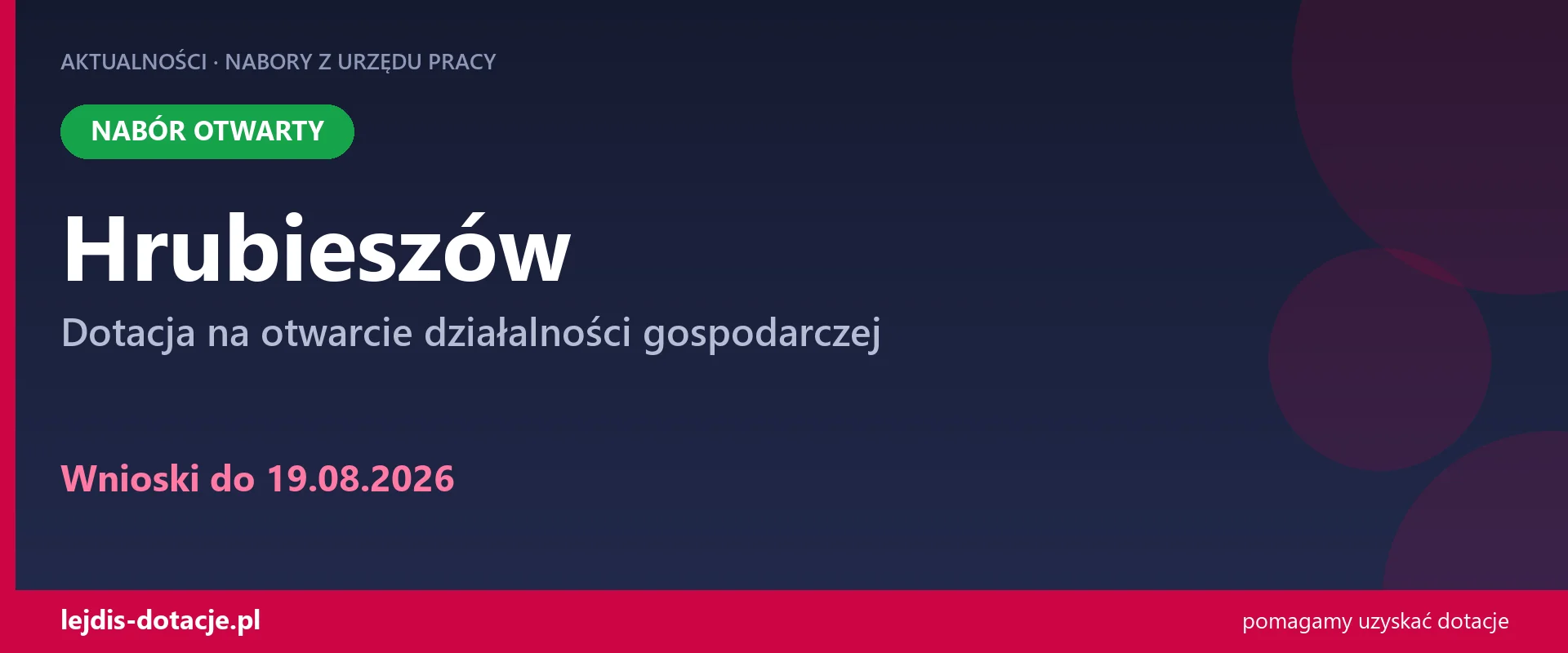 PUP Hrubieszów przyjmuje wnioski — dotacja na otwarcie działalności gospodarczej (19 sierpnia 2026)