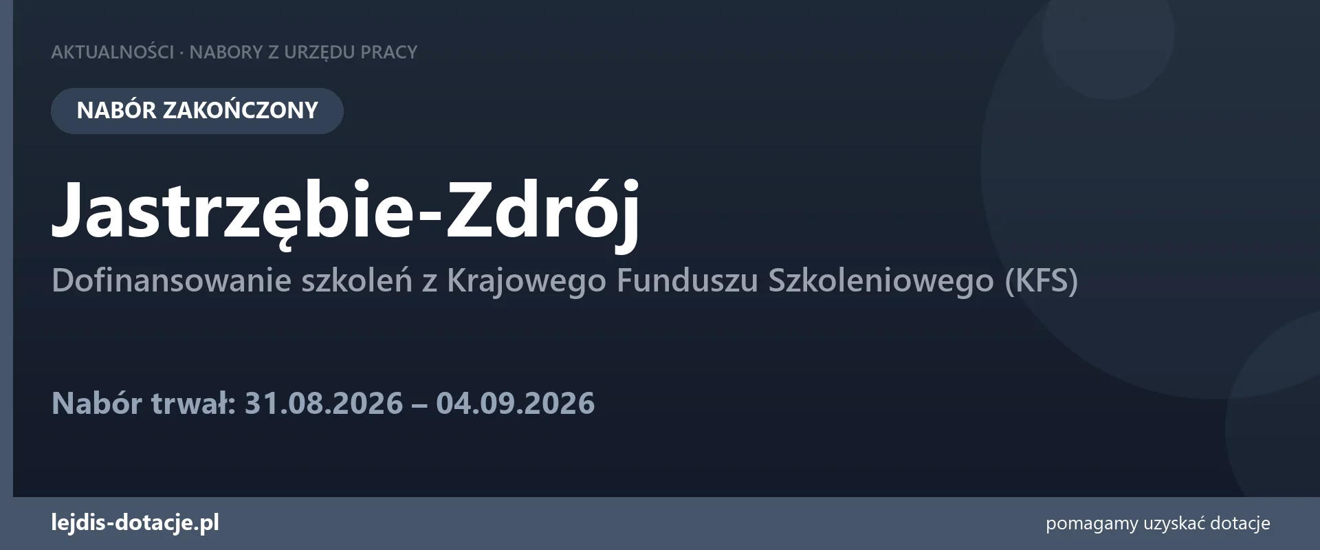 PUP Jastrzębie-Zdrój zakończył nabór — dofinansowanie szkoleń z Krajowego Funduszu Szkolen (4 września 2026)