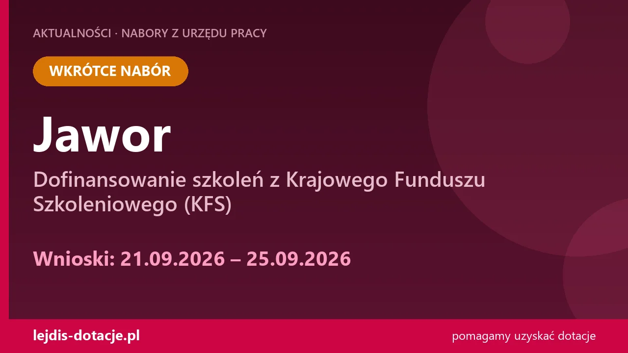 PUP Jawor ogłasza nabór — dofinansowanie szkoleń z Krajowego Funduszu Szkoleniowego (KFS) (21 września 2026)