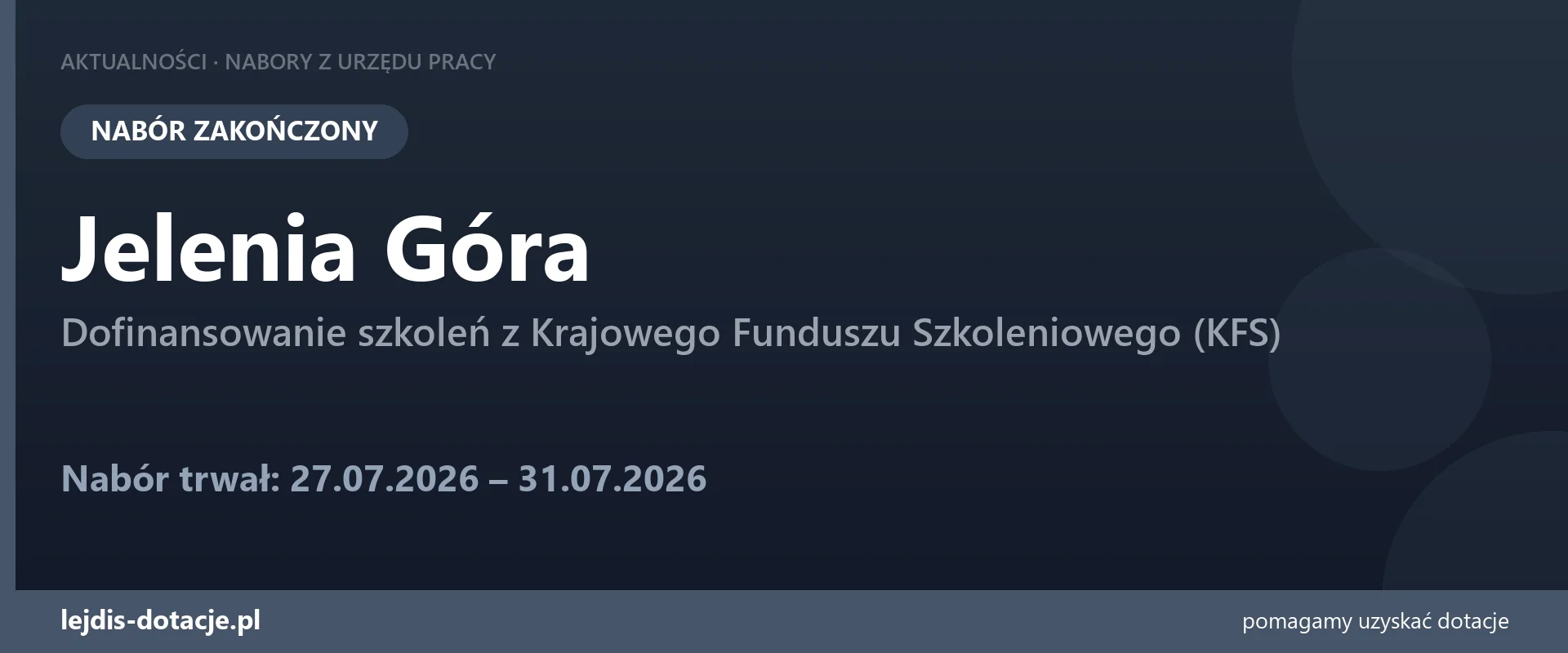 PUP Jelenia Góra zakończył nabór — dofinansowanie szkoleń z Krajowego Funduszu Szkoleniowe (31 lipca 2026)