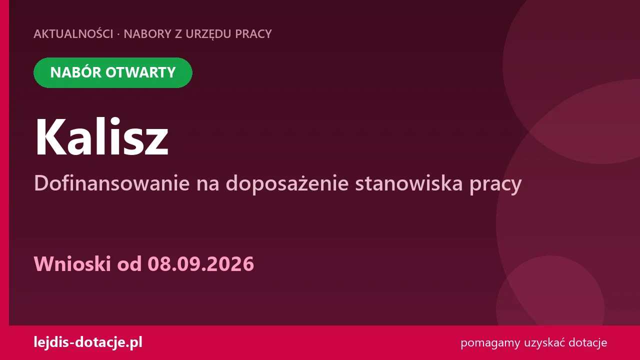 PUP Kalisz przyjmuje wnioski — dofinansowanie na doposażenie stanowiska pracy (8 września 2026)
