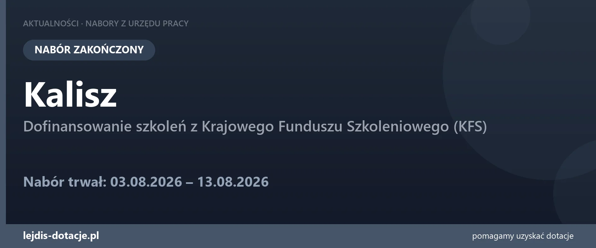 PUP Kalisz zakończył nabór — dofinansowanie szkoleń z Krajowego Funduszu Szkoleniowego (KF (13 sierpnia 2026)