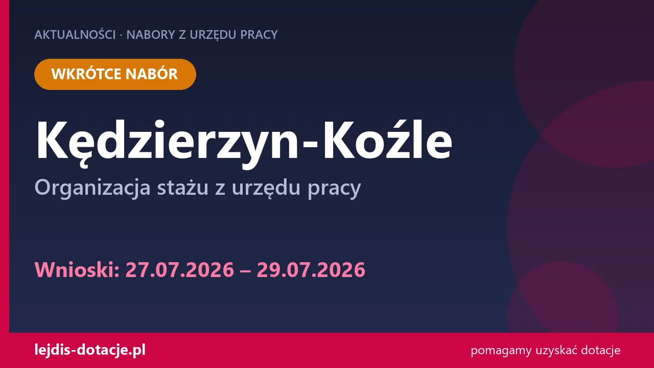 PUP Kędzierzyn-Koźle ogłasza nabór — organizacja stażu z urzędu pracy (27 lipca 2026)