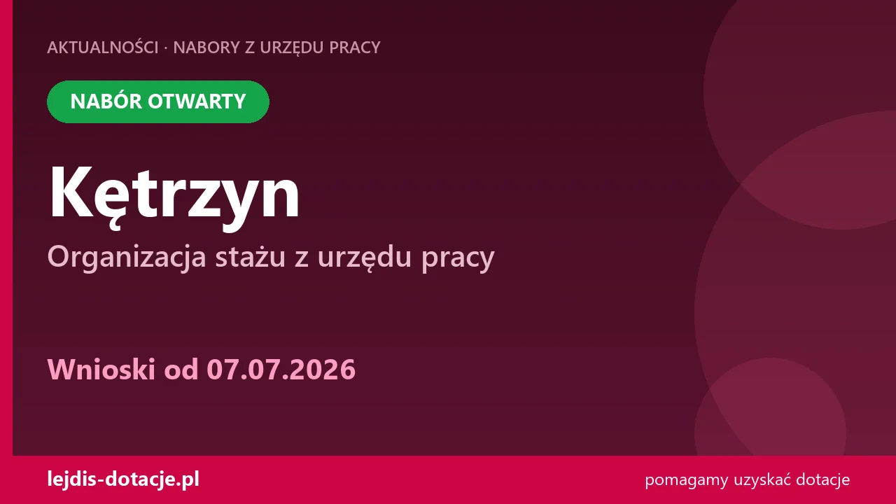 PUP Kętrzyn przyjmuje wnioski — organizacja stażu z urzędu pracy (7 lipca 2026)