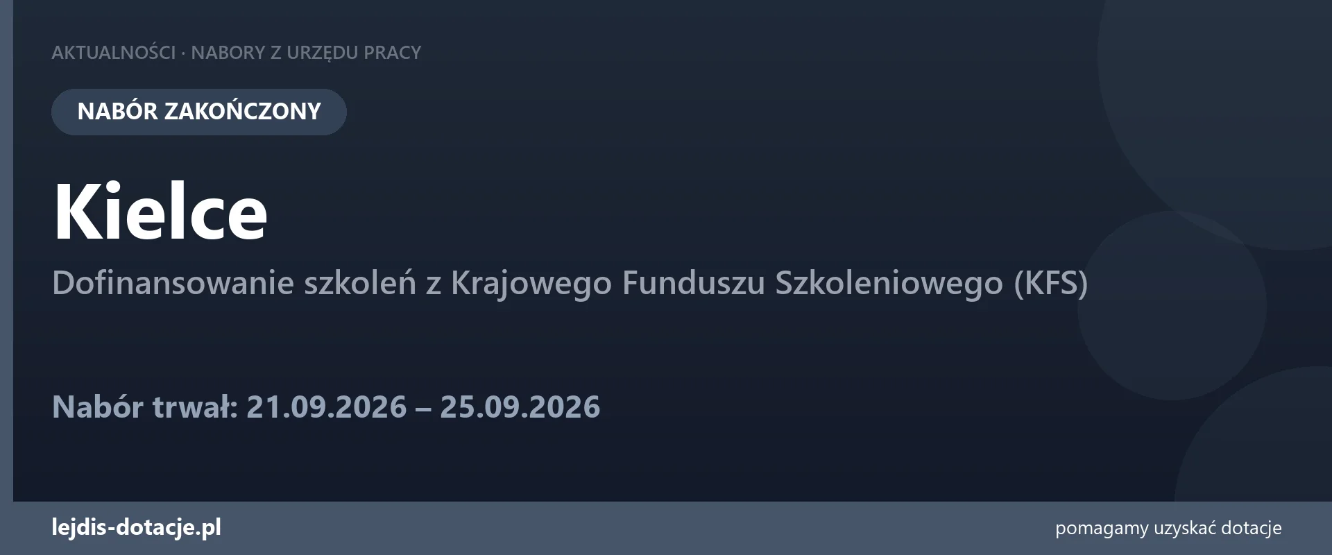PUP Kielce zakończył nabór — dofinansowanie szkoleń z Krajowego Funduszu Szkoleniowego (KF (25 września 2026)