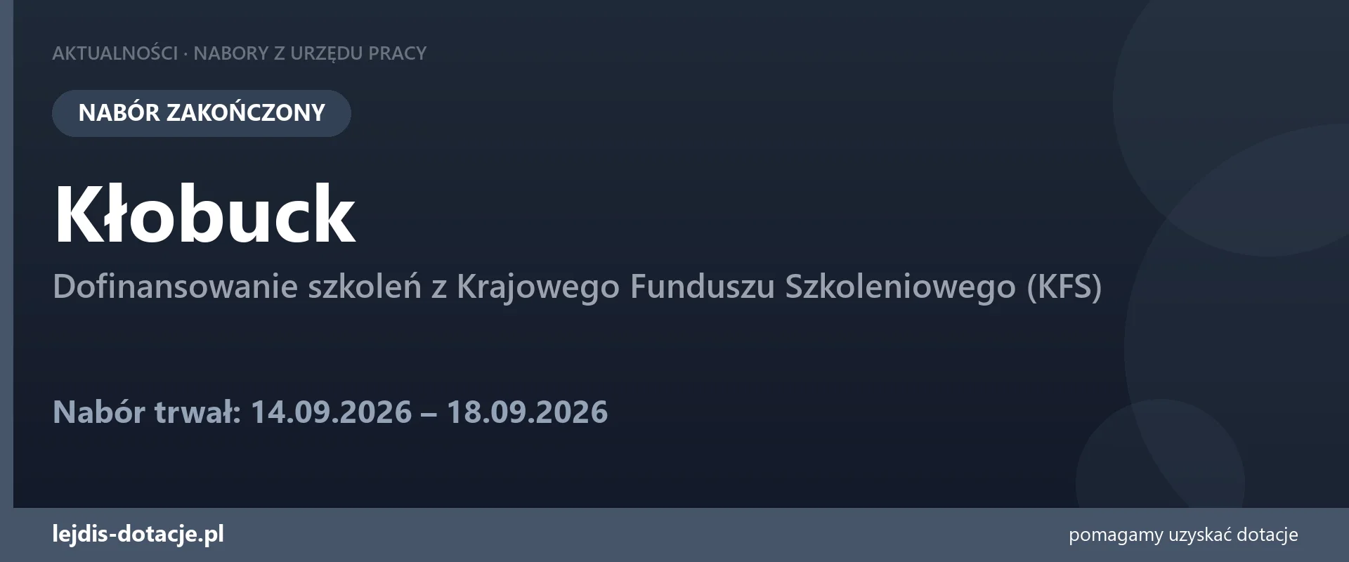 PUP Kłobuck zakończył nabór — dofinansowanie szkoleń z Krajowego Funduszu Szkoleniowego (K (18 września 2026)