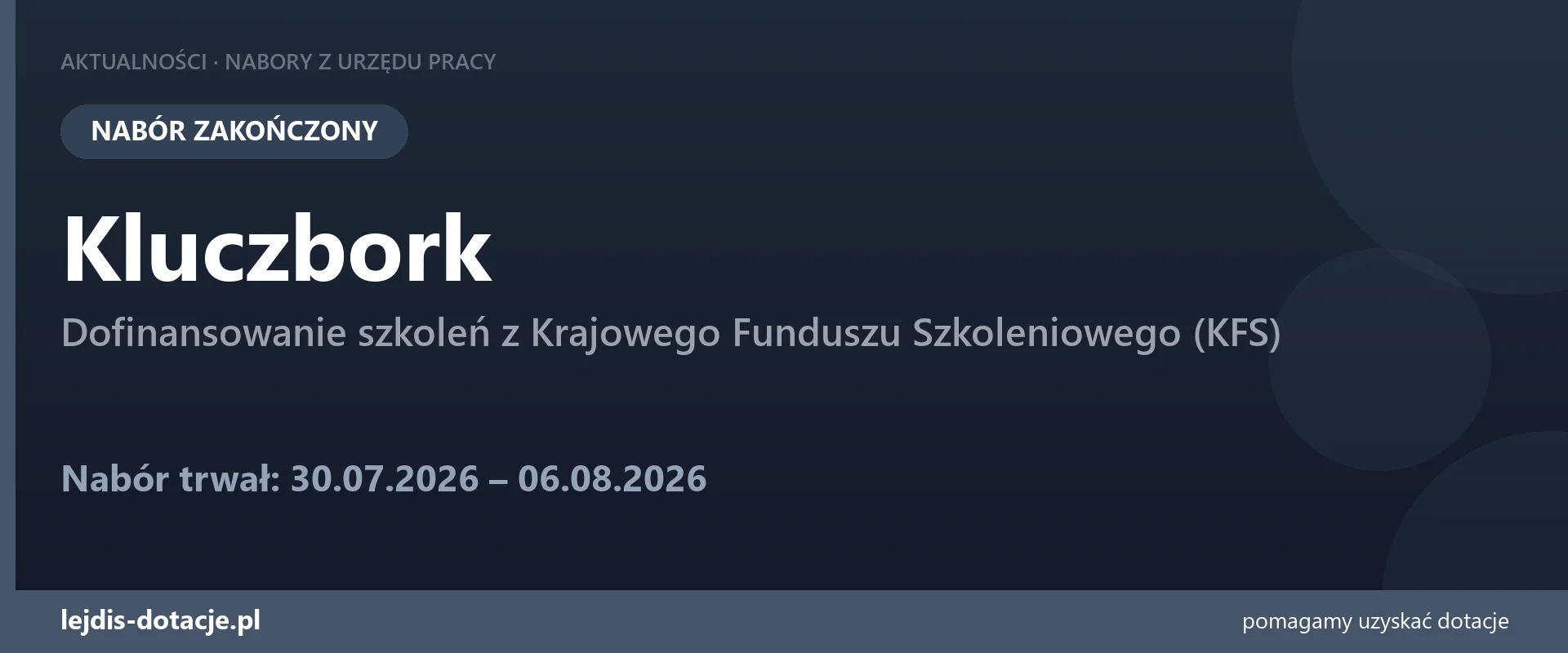 PUP Kluczbork zakończył nabór — dofinansowanie szkoleń z Krajowego Funduszu Szkoleniowego  (6 sierpnia 2026)