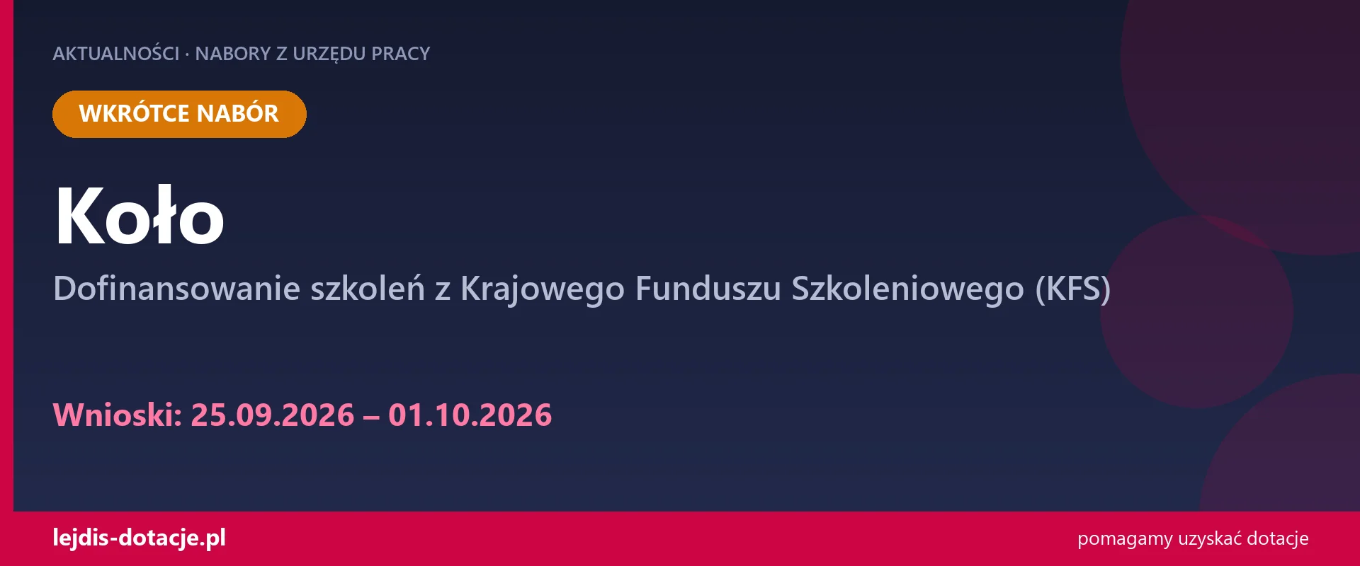 PUP Koło ogłasza nabór — dofinansowanie szkoleń z Krajowego Funduszu Szkoleniowego (KFS) (25 września 2026)
