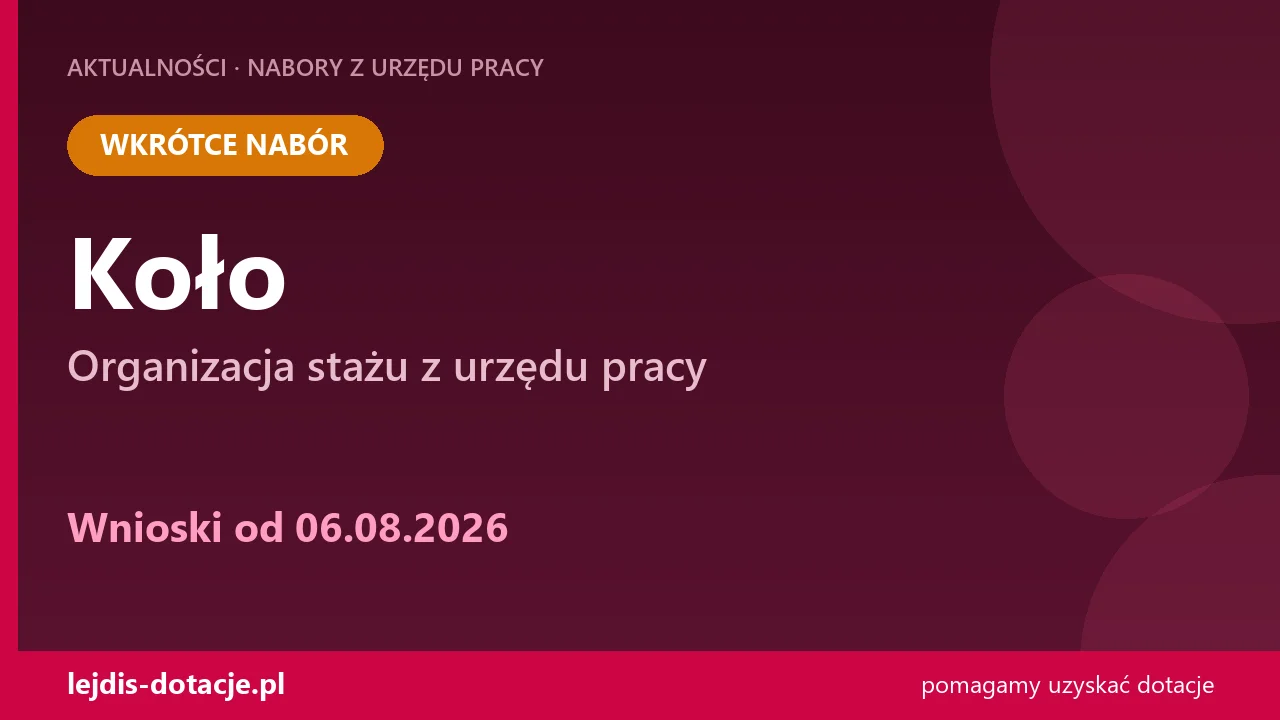 PUP Koło ogłasza nabór — organizacja stażu z urzędu pracy (6 sierpnia 2026)