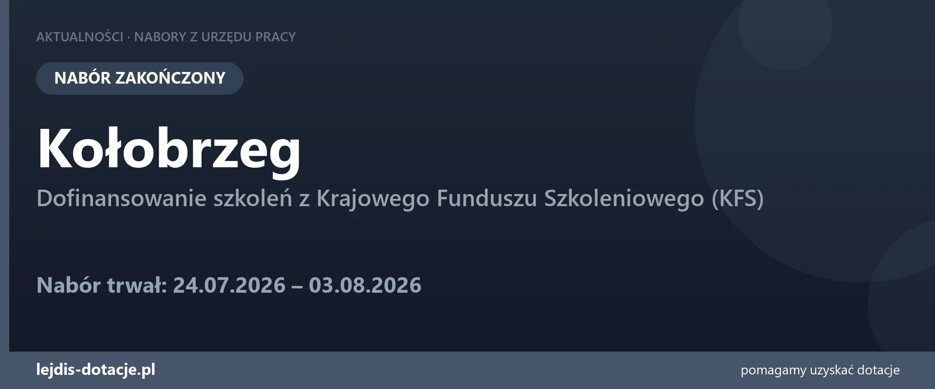 PUP Kołobrzeg zakończył nabór — dofinansowanie szkoleń z Krajowego Funduszu Szkoleniowego  (3 sierpnia 2026)