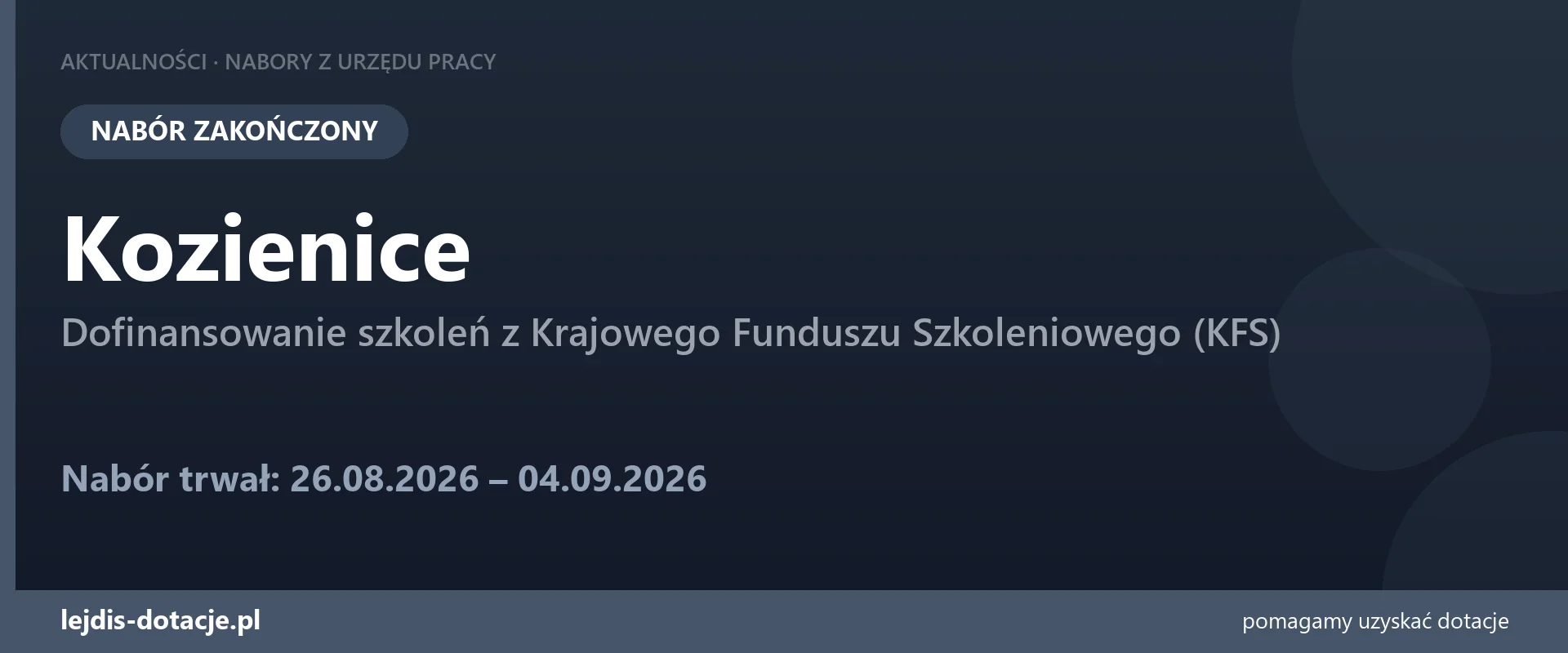 PUP Kozienice zakończył nabór — dofinansowanie szkoleń z Krajowego Funduszu Szkoleniowego  (4 września 2026)