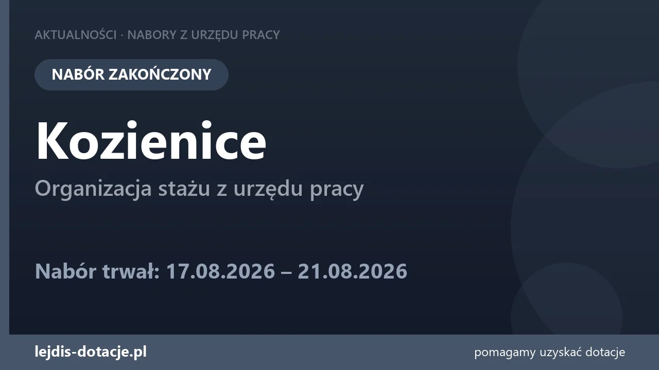 PUP Kozienice zakończył nabór — organizacja stażu z urzędu pracy (21 sierpnia 2026)