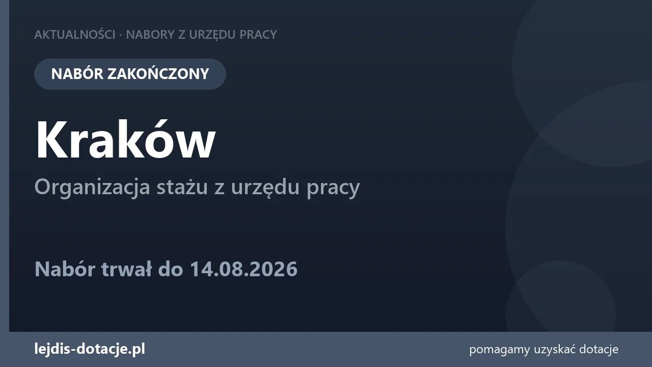 PUP Kraków zakończył nabór — organizacja stażu z urzędu pracy (14 sierpnia 2026)