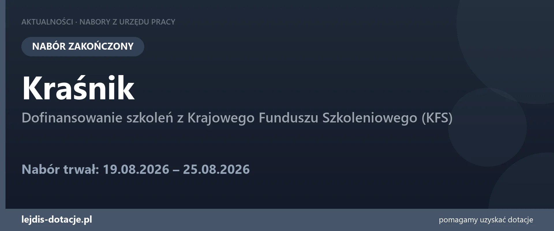 PUP Kraśnik zakończył nabór — dofinansowanie szkoleń z Krajowego Funduszu Szkoleniowego (K (25 sierpnia 2026)