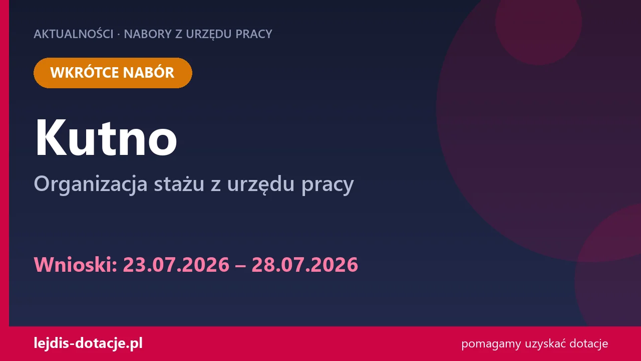 PUP Kutno ogłasza nabór — organizacja stażu z urzędu pracy (23 lipca 2026)