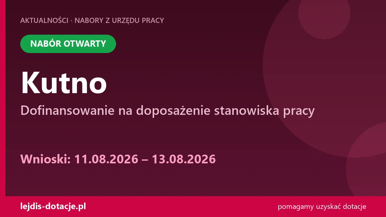 PUP Kutno przyjmuje wnioski — dofinansowanie na doposażenie stanowiska pracy (11 sierpnia 2026)