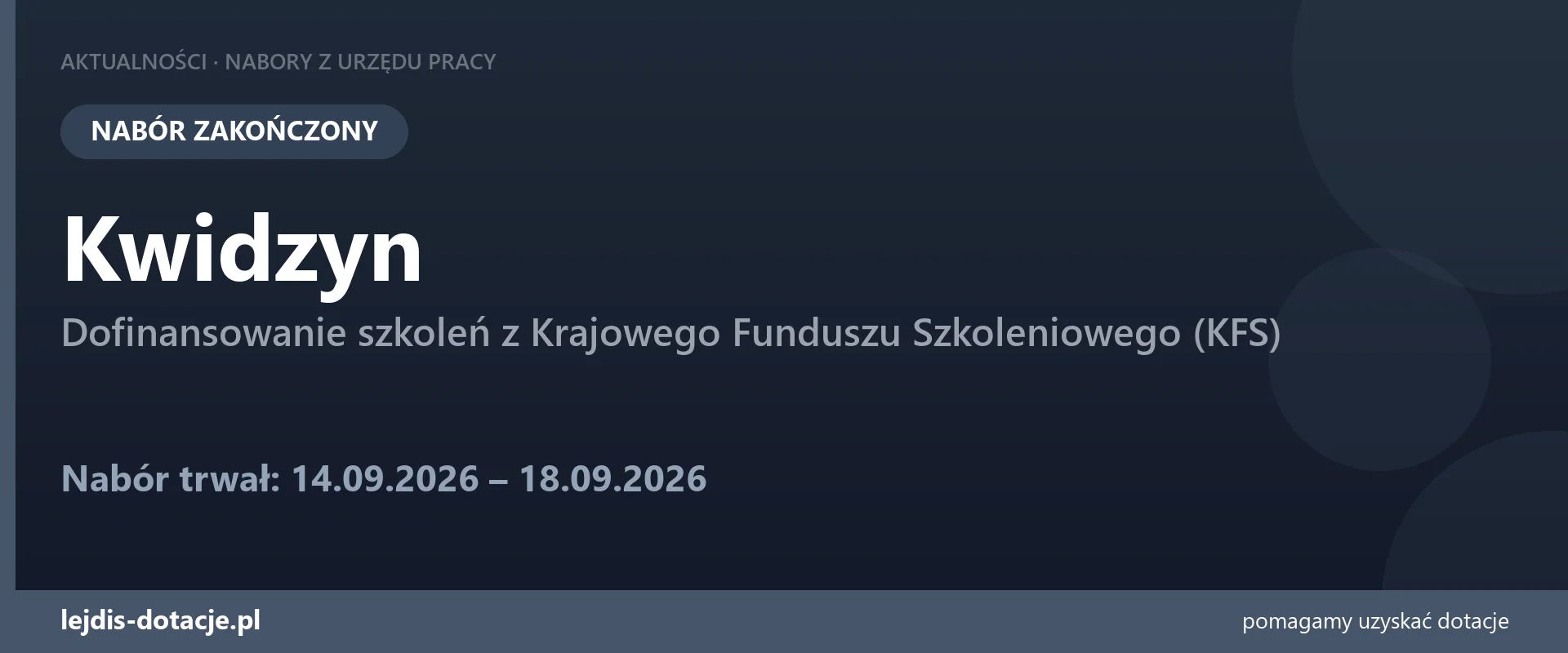 PUP Kwidzyn zakończył nabór — dofinansowanie szkoleń z Krajowego Funduszu Szkoleniowego (K (18 września 2026)