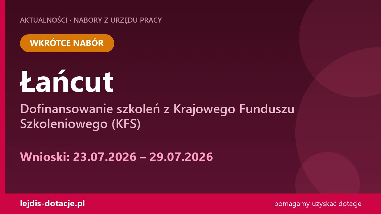 PUP Łańcut ogłasza nabór — dofinansowanie szkoleń z Krajowego Funduszu Szkoleniowego (KFS) (23 lipca 2026)