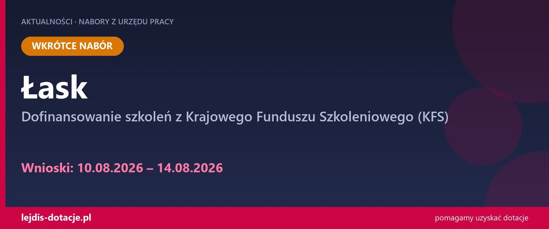PUP Łask ogłasza nabór — dofinansowanie szkoleń z Krajowego Funduszu Szkoleniowego (KFS) (10 sierpnia 2026)