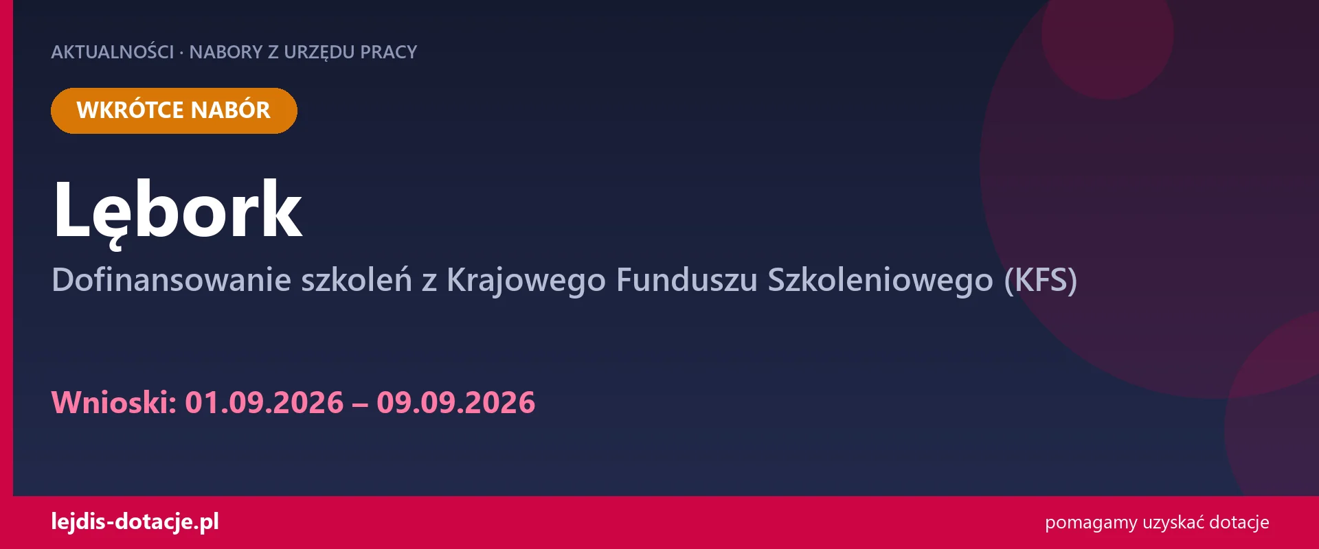 PUP Lębork ogłasza nabór — dofinansowanie szkoleń z Krajowego Funduszu Szkoleniowego (KFS) (1 września 2026)