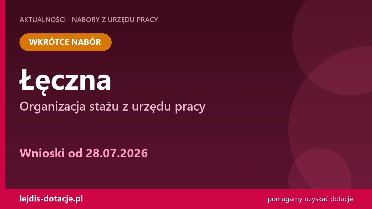 PUP Łęczna ogłasza nabór — organizacja stażu z urzędu pracy (28 lipca 2026)