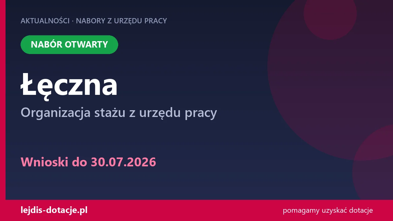 PUP Łęczna przyjmuje wnioski — organizacja stażu z urzędu pracy (30 lipca 2026)