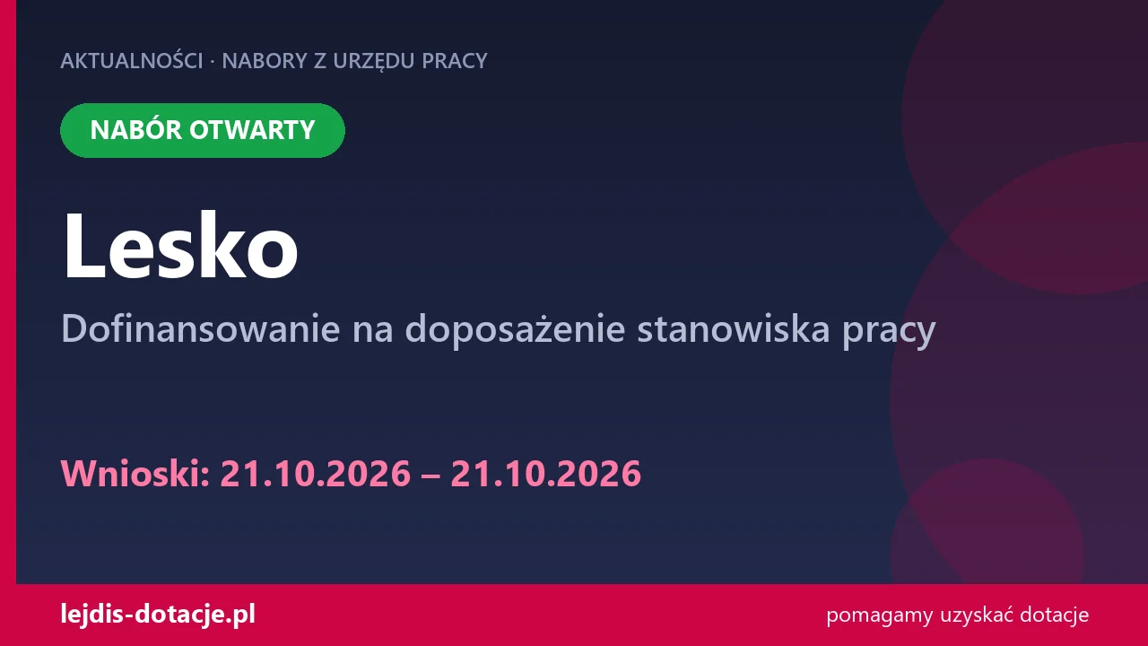 PUP Lesko przyjmuje wnioski — dofinansowanie na doposażenie stanowiska pracy (21 października 2026)