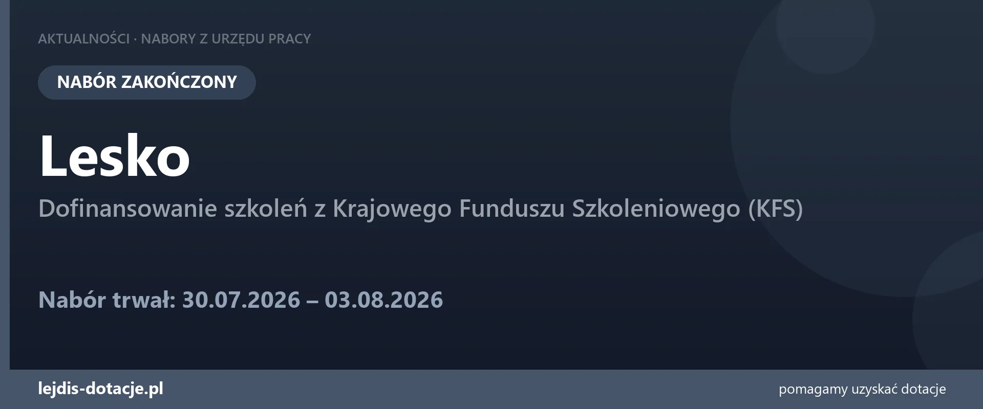PUP Lesko zakończył nabór — dofinansowanie szkoleń z Krajowego Funduszu Szkoleniowego (KFS (3 sierpnia 2026)