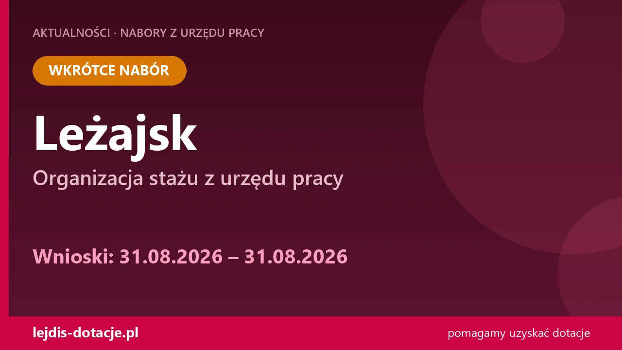 PUP Leżajsk ogłasza nabór — organizacja stażu z urzędu pracy (31 sierpnia 2026)