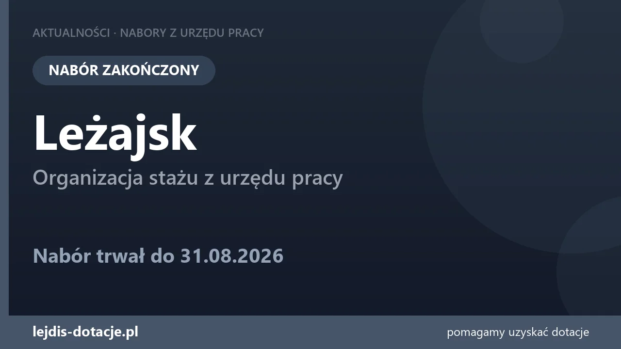 PUP Leżajsk zakończył nabór — organizacja stażu z urzędu pracy (31 sierpnia 2026)