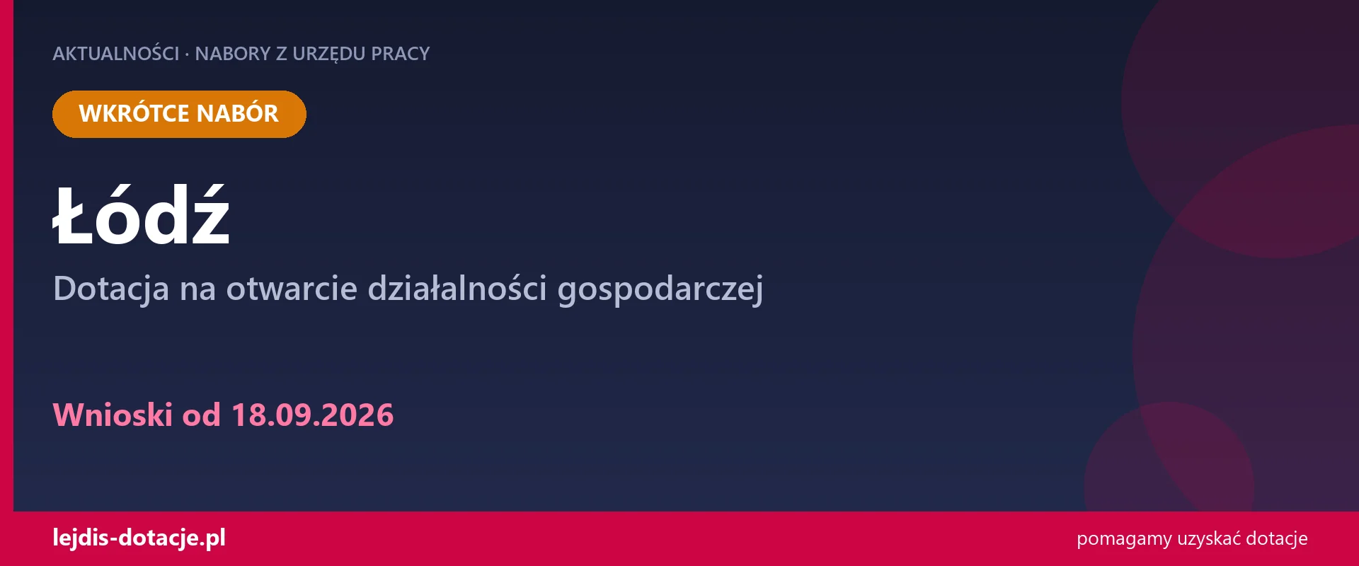 PUP Łódź ogłasza nabór — dotacja na otwarcie działalności gospodarczej (18 września 2026)