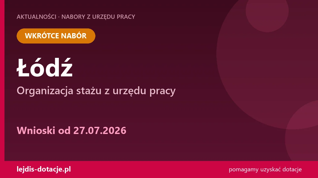 PUP Łódź ogłasza nabór — organizacja stażu z urzędu pracy (27 lipca 2026)