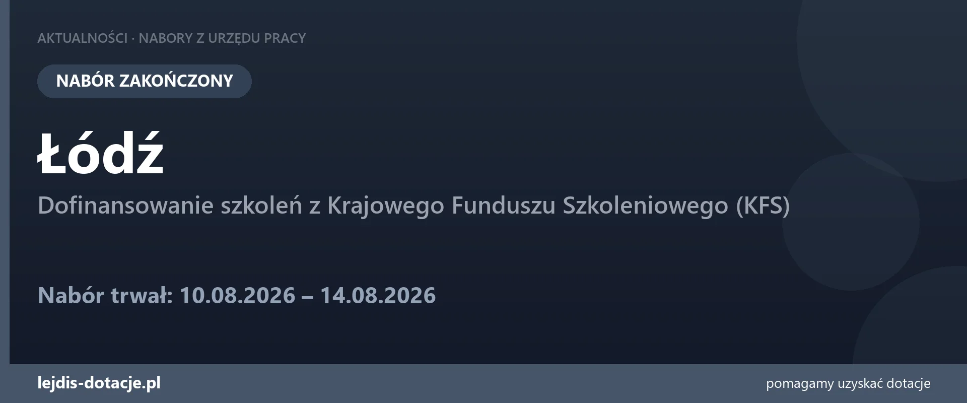 PUP Łódź zakończył nabór — dofinansowanie szkoleń z Krajowego Funduszu Szkoleniowego (KFS) (14 sierpnia 2026)