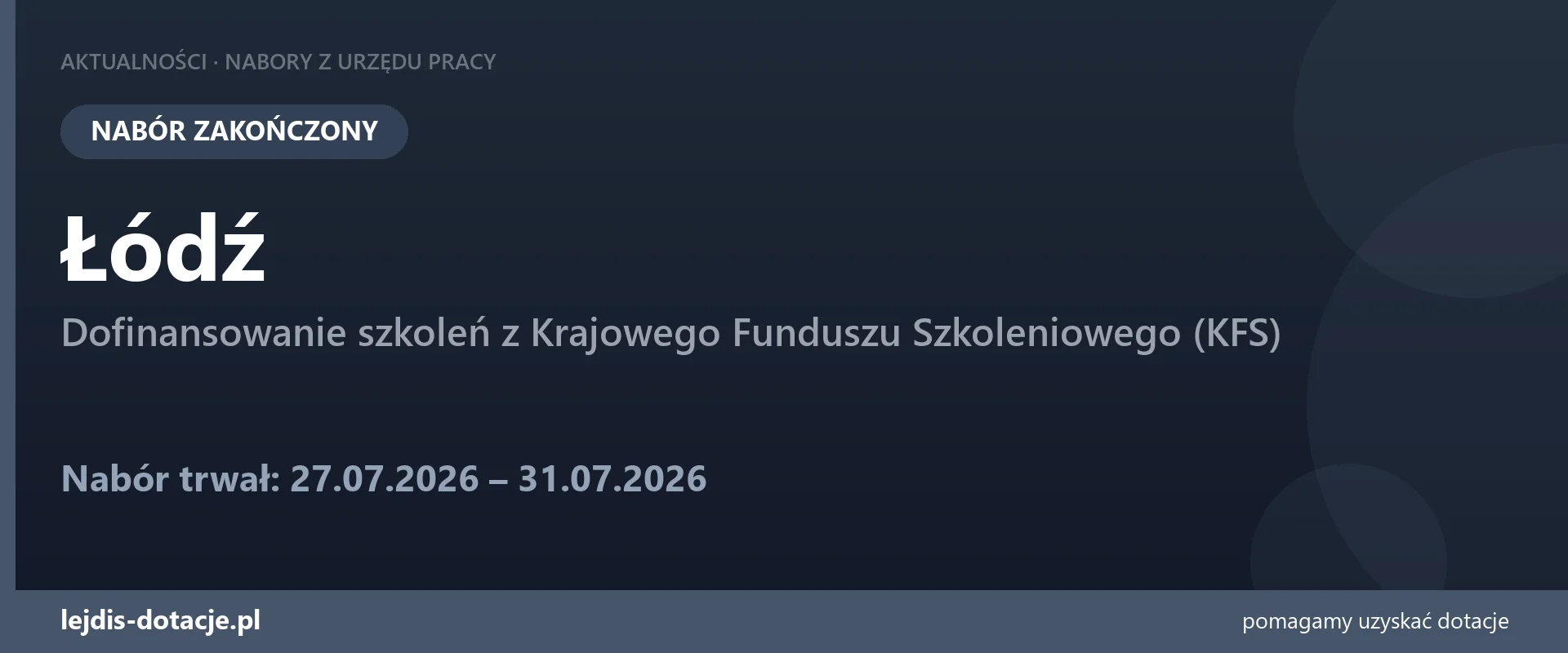 PUP Łódź zakończył nabór — dofinansowanie szkoleń z Krajowego Funduszu Szkoleniowego (KFS) (31 lipca 2026)
