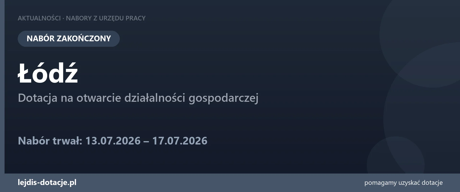 PUP Łódź zakończył nabór — dotacja na otwarcie działalności gospodarczej (17 lipca 2026)